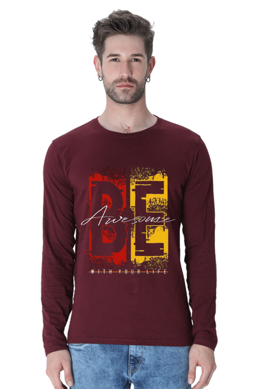 Orballo Classic Full Sleeve Be Awesome With Your Life